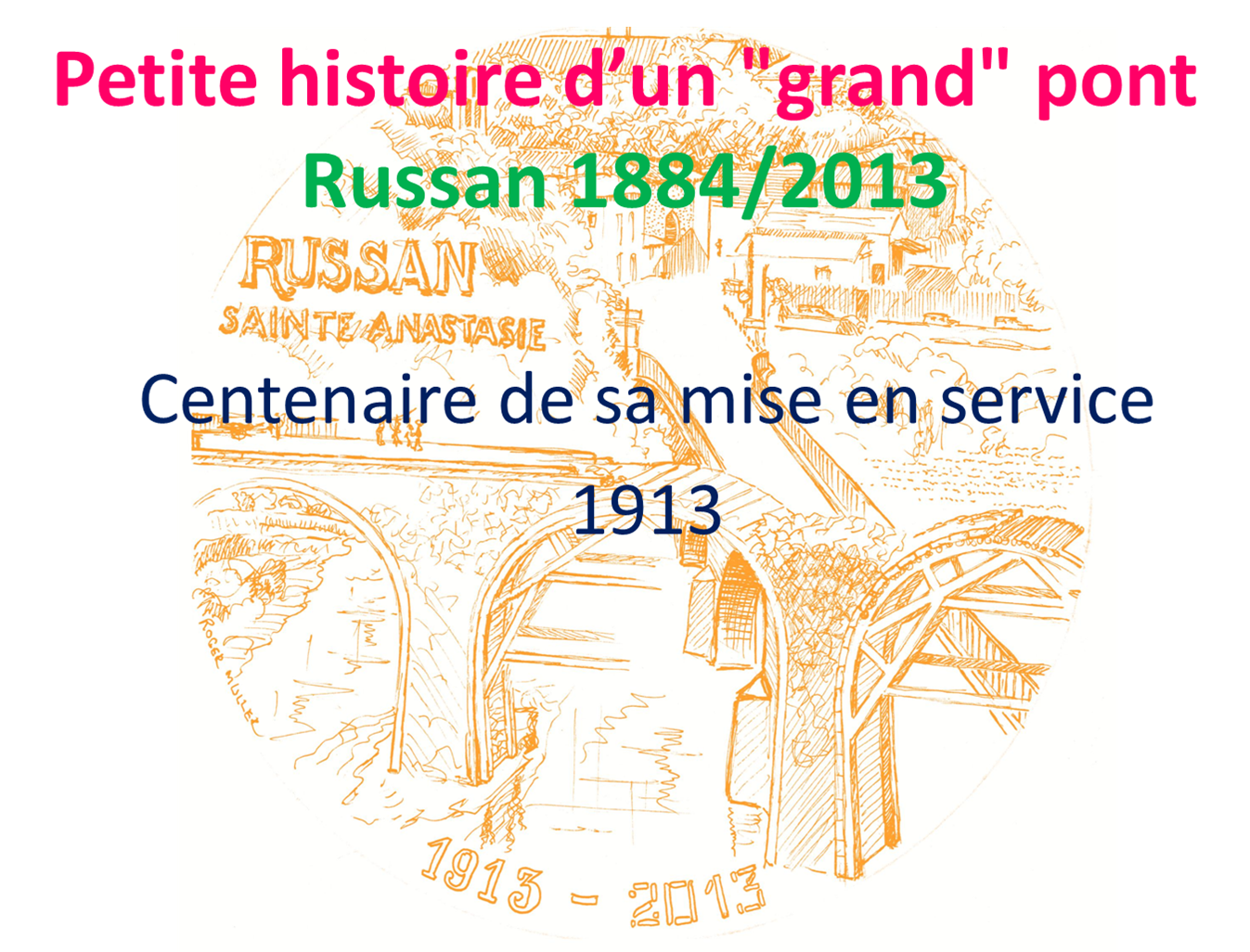 Patrimoine Sainte Anastasie : Russan, petite histoire d'un grand pont